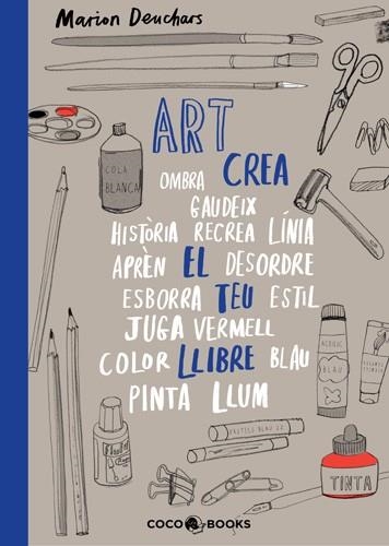 ART CREA EL TEU LLIBRE | 9788493847159 | DEUCHARS, MARION | Llibreria Drac - Llibreria d'Olot | Comprar llibres en català i castellà online