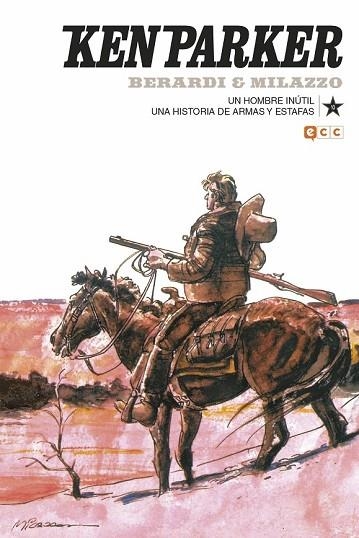 KEN PARKER NÚM. 10: UN HOMBRE INÚTIL/UNA HISTORIA DE ARMAS Y ESTAFAS | 9788417401689 | BERARDI, GIANCARLO | Llibreria Drac - Llibreria d'Olot | Comprar llibres en català i castellà online