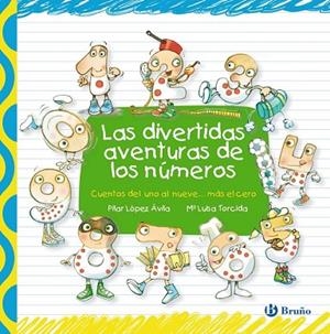 DIVERTIDAS AVENTURAS DE LOS NÚMEROS, LAS | 9788421687598 | LÓPEZ, PILAR | Llibreria Drac - Llibreria d'Olot | Comprar llibres en català i castellà online