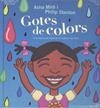 GOTES DE COLORS | 9788461295104 | MIRO, ASHA;  STANTON, PHILIP | Llibreria Drac - Librería de Olot | Comprar libros en catalán y castellano online