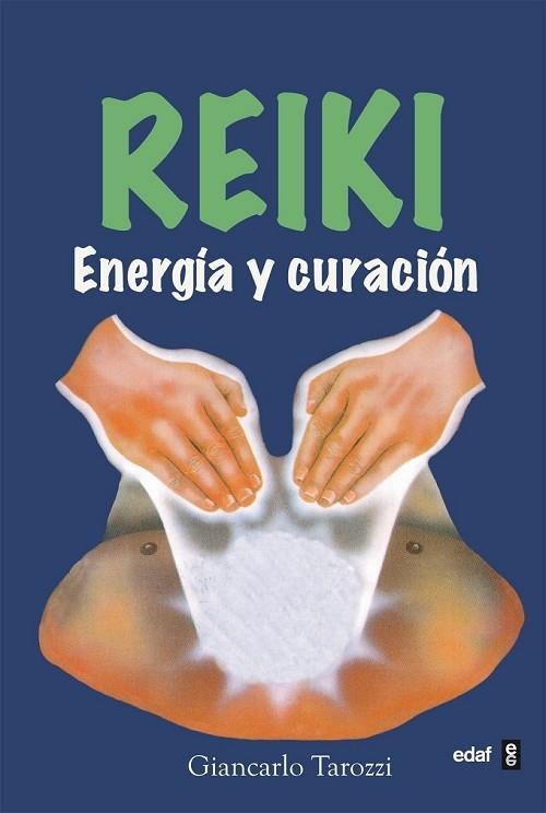 REIKI ENERGIA Y CURACION | 9788476407035 | TAROZZI, GIANCARLO | Llibreria Drac - Llibreria d'Olot | Comprar llibres en català i castellà online
