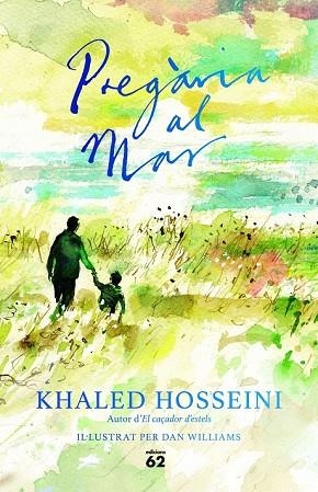 PREGÀRIA AL MAR | 9788429777161 | HOSSEINI, KHALED | Llibreria Drac - Librería de Olot | Comprar libros en catalán y castellano online