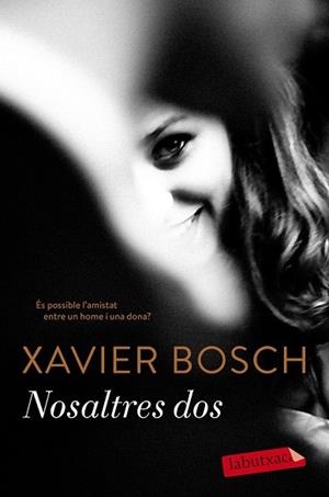NOSALTRES DOS | 9788417420079 | BOSCH, XAVIER | Llibreria Drac - Llibreria d'Olot | Comprar llibres en català i castellà online