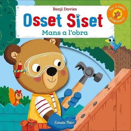 OSSET SISET. MANS A L'OBRA! | 9788491375340 | DAVIES, BENJI | Llibreria Drac - Llibreria d'Olot | Comprar llibres en català i castellà online