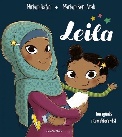 LEILA (CAT) | 9788491376118 | HATIBI, MÍRIAM; BEN-ARAB, MÀRIAM | Llibreria Drac - Librería de Olot | Comprar libros en catalán y castellano online