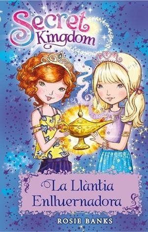 LLÀNTIA ENLLUERNADORA, LA (SECRET KINGDOM 33) | 9788424662059 | BANKS, ROSIE | Llibreria Drac - Llibreria d'Olot | Comprar llibres en català i castellà online