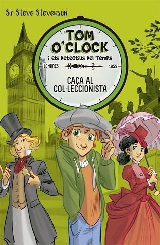 CAÇA AL COL·LECCIONISTA (TOM O'CLOCK 6) | 9788424662486 | STEVENSON, SIR STEVE | Llibreria Drac - Llibreria d'Olot | Comprar llibres en català i castellà online