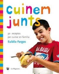 CUINEM JUNTS | 9788478715596 | FARGAS, EULALIA | Llibreria Drac - Llibreria d'Olot | Comprar llibres en català i castellà online