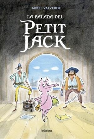 BALADA DEL PETIT JACK, LA | 9788424663346 | VALVERDE, MIKEL | Llibreria Drac - Llibreria d'Olot | Comprar llibres en català i castellà online