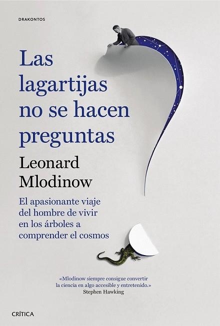 LAGARTIJAS NO SE HACEN PREGUNTAS, LAS | 9788491990208 | MLODINOW, LEONARD | Llibreria Drac - Librería de Olot | Comprar libros en catalán y castellano online