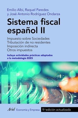 SISTEMA FISCAL ESPAÑOL II | 9788434428805 | ALBI, EMILIO; PAREDES, RAQUEL; RODRÍGUEZ, JOSÉ ANTONIO | Llibreria Drac - Llibreria d'Olot | Comprar llibres en català i castellà online