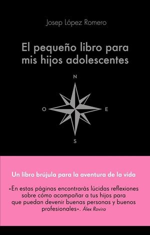 PEQUEÑO LIBRO PARA MIS HIJOS ADOLESCENTES, EL | 9788416928743 | LÓPEZ, JOSEP | Llibreria Drac - Librería de Olot | Comprar libros en catalán y castellano online