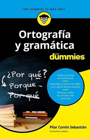 ORTOGRAFÍA Y GRAMÁTICA PARA DUMMIES | 9788432904783 | COMÍN, PILAR | Llibreria Drac - Llibreria d'Olot | Comprar llibres en català i castellà online