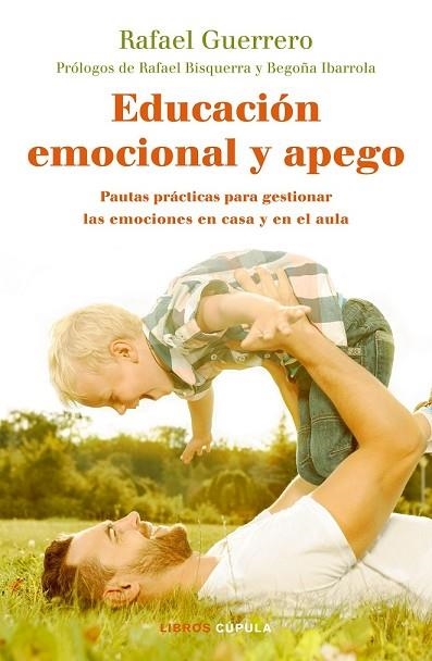 EDUCACIÓN EMOCIONAL Y APEGO | 9788448024789 | GUERRERO, RAFAEL | Llibreria Drac - Librería de Olot | Comprar libros en catalán y castellano online
