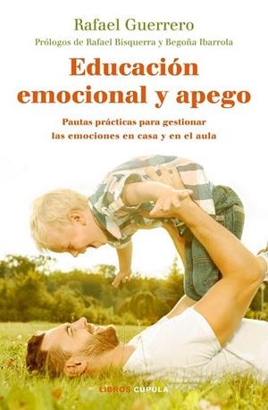 EDUCACIÓN EMOCIONAL Y APEGO | 9788448024789 | GUERRERO, RAFAEL | Llibreria Drac - Llibreria d'Olot | Comprar llibres en català i castellà online