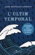 ULTIM TEMPORAL, L' | 9788494119002 | RODRIGUEZ, JAUME | Llibreria Drac - Librería de Olot | Comprar libros en catalán y castellano online