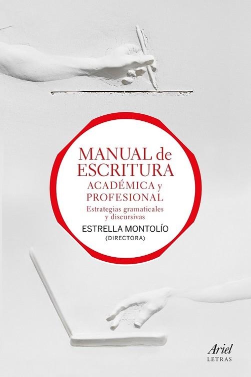 MANUAL DE ESCRITURA ACADÉMICA Y PROFESIONAL (VOL. I Y II) | 9788434427990 | MONTOLÍO, ESTRELLA | Llibreria Drac - Librería de Olot | Comprar libros en catalán y castellano online