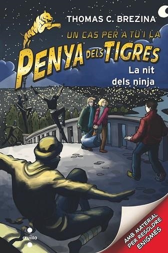 NIT DELS NINJA, LA (LA PENYA DELS TIGRES 6) | 9788466144780 | BREZINA, THOMAS | Llibreria Drac - Librería de Olot | Comprar libros en catalán y castellano online
