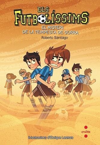 MISTERI DE LA TEMPESTA DE SORRA, EL (FUTBOLISSIMS 14) | 9788466145107 | SANTIAGO, ROBERTO | Llibreria Drac - Librería de Olot | Comprar libros en catalán y castellano online