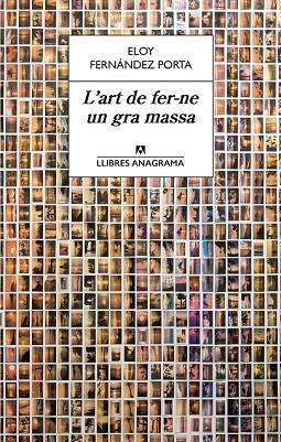 ART DE FER-NE UN GRA MASSA, L' | 9788433915610 | FERNÁNDEZ PORTA, ELOY | Llibreria Drac - Librería de Olot | Comprar libros en catalán y castellano online