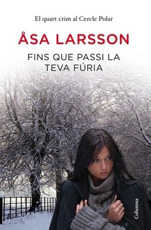 FINS QUE PASSI LA TEVA FURIA | 9788466415064 | LARSSON, ASA | Llibreria Drac - Librería de Olot | Comprar libros en catalán y castellano online