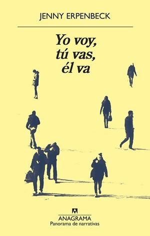 YO VOY, TÚ VAS, ÉL VA | 9788433980168 | ERPENBECK, JENNY | Llibreria Drac - Llibreria d'Olot | Comprar llibres en català i castellà online