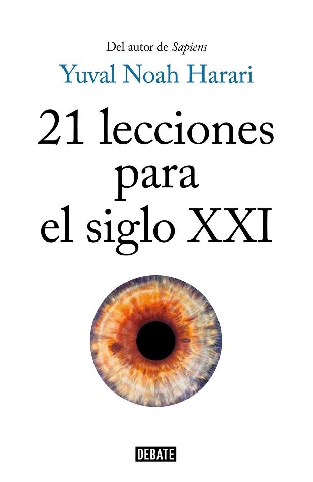 21 LECCIONES PARA EL SIGLO XXI | 9788499928678 | HARARI, YUVAL NOAH | Llibreria Drac - Librería de Olot | Comprar libros en catalán y castellano online