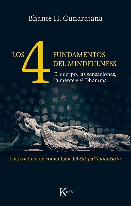 CUATRO FUNDAMENTOS DEL MINDFULNESS, LOS | 9788499886466 | GUNARATANA, BHANTE HENEPOLA | Llibreria Drac - Librería de Olot | Comprar libros en catalán y castellano online