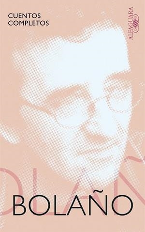 CUENTOS COMPLETOS | 9788420428925 | BOLAÑO, ROBERTO | Llibreria Drac - Llibreria d'Olot | Comprar llibres en català i castellà online