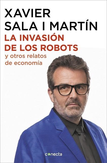 INVASIÓN DE LOS ROBOTS Y OTROS RELATOS DE ECONOMÍA, LA | 9788416883486 | SALA I MARTÍN, XAVIER | Llibreria Drac - Librería de Olot | Comprar libros en catalán y castellano online