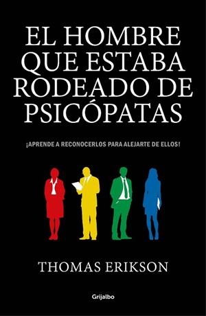HOMBRE QUE ESTABA RODEADO DE PSICÓPATAS, EL | 9788416895670 | ERIKSON, THOMAS | Llibreria Drac - Llibreria d'Olot | Comprar llibres en català i castellà online