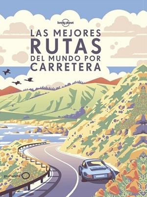 MEJORES RUTAS DEL MUNDO POR CARRETERA, LAS | 9788408190646 | AA.DD. | Llibreria Drac - Librería de Olot | Comprar libros en catalán y castellano online