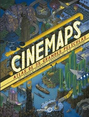 CINEMAPS (ATLAS DE LAS 35 GRANDES PELICULAS) | 9788408193074 | JAMESON, A.D.; DEGRAF, ANDREW | Llibreria Drac - Librería de Olot | Comprar libros en catalán y castellano online