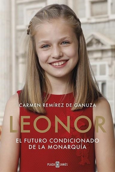 LEONOR. EL FUTURO CONDICIONADO DE LA MONARQUÍA | 9788401022104 | REMÍREZ DE GANUZA, CARMEN | Llibreria Drac - Llibreria d'Olot | Comprar llibres en català i castellà online