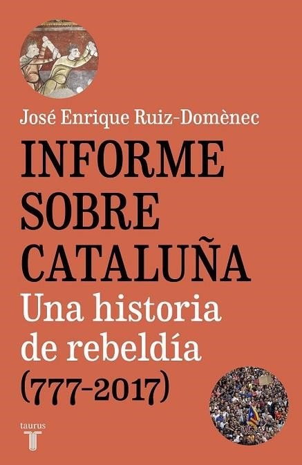 INFORME SOBRE CATALUÑA | 9788430620005 | RUIZ-DOMÈNEC, JOSÉ ENRIQUE | Llibreria Drac - Librería de Olot | Comprar libros en catalán y castellano online