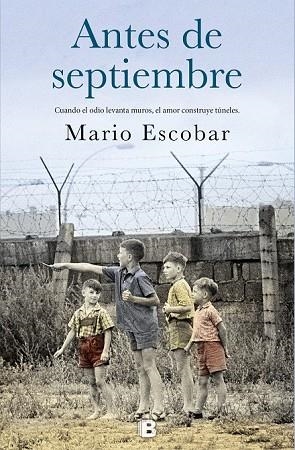 ANTES DE SEPTIEMBRE | 9788466663915 | ESCOBAR, MARIO | Llibreria Drac - Librería de Olot | Comprar libros en catalán y castellano online