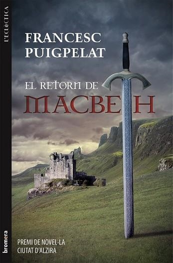 RETORN DE MACBETH, EL | 9788490260920 | PUIGPELAT, FRANCESC | Llibreria Drac - Librería de Olot | Comprar libros en catalán y castellano online