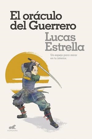 ORÁCULO DEL GUERRERO, EL | 9788416076659 | ESTRELLA, LUCAS | Llibreria Drac - Librería de Olot | Comprar libros en catalán y castellano online