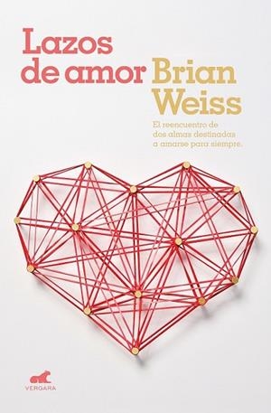 LAZOS DE AMOR | 9788416076604 | WEISS, BRIAN | Llibreria Drac - Librería de Olot | Comprar libros en catalán y castellano online