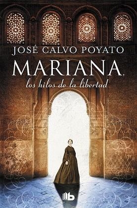 MARIANA, LOS HILOS DE LA LIBERTAD | 9788490706978 | CALVO POYATO, JOSÉ | Llibreria Drac - Librería de Olot | Comprar libros en catalán y castellano online