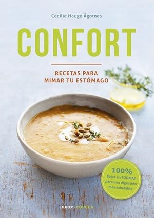 CONFORT RECETAS PARA MIMAR TU ESTÓMAGO | 9788448024192 | HAUGE, CECILIE | Llibreria Drac - Librería de Olot | Comprar libros en catalán y castellano online