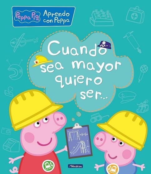 CUANDO SEA MAYOR, QUIERO SER... (APRENDO CON PEPPA PIG) | 9788448850692 | AA.DD. | Llibreria Drac - Llibreria d'Olot | Comprar llibres en català i castellà online