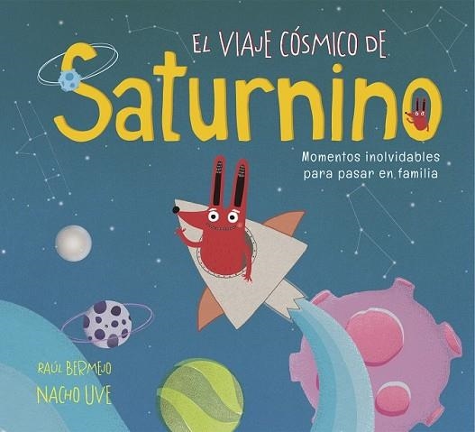 VIAJE CÓSMICO DE SATURNINO, EL | 9788448851231 | BERMEJO, RAÚL; UVE, NACHO | Llibreria Drac - Librería de Olot | Comprar libros en catalán y castellano online