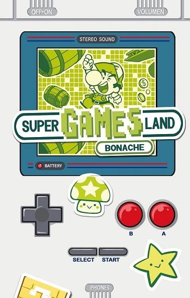 SUPER GAMES LAND DE BONACHE | 9788491730118 | BONACHE, JUAN CARLOS | Llibreria Drac - Librería de Olot | Comprar libros en catalán y castellano online
