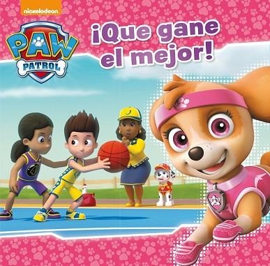 QUE GANE EL MEJOR! (PAW PATROL - PATRULLA CANINA. PRIMERAS LECTURAS) | 9788448848040 | NICKELODEON | Llibreria Drac - Librería de Olot | Comprar libros en catalán y castellano online
