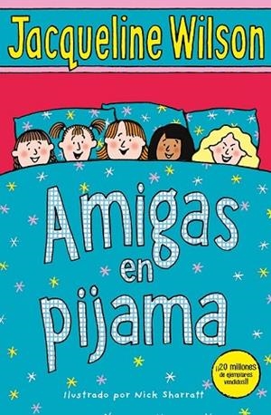 AMIGAS EN PIJAMA | 9788417424107 | WILSON, JACQUELINE | Llibreria Drac - Librería de Olot | Comprar libros en catalán y castellano online