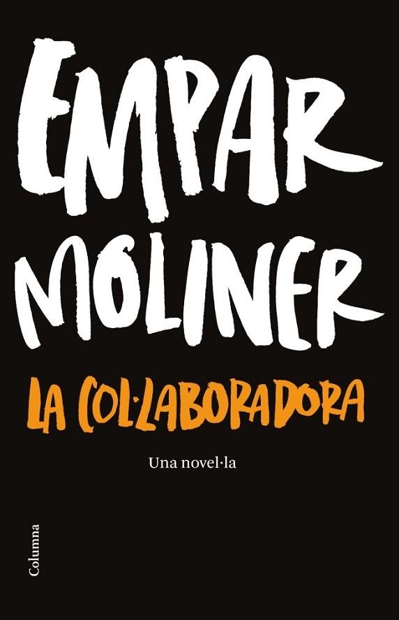 COL·LABORADORA, LA | 9788466414937 | MOLINER, EMPAR | Llibreria Drac - Librería de Olot | Comprar libros en catalán y castellano online