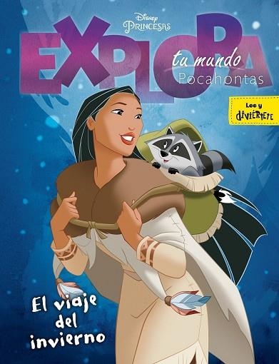 POCAHONTAS EXPLORA TU MUNDO. EL VIAJE DEL INVIERNO | 9788416917921 | AA.DD. | Llibreria Drac - Librería de Olot | Comprar libros en catalán y castellano online