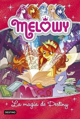 MAGIA DE DESTINY, LA (MELOWY 11) | 9788408193555 | STAR, DANIELLE | Llibreria Drac - Llibreria d'Olot | Comprar llibres en català i castellà online