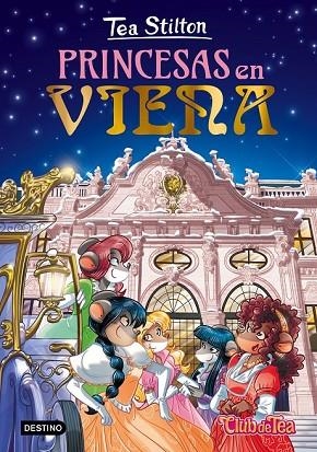 PRINCESAS EN VIENA (CLUB DE TEA 30) | 9788408193562 | STILTON, TEA | Llibreria Drac - Llibreria d'Olot | Comprar llibres en català i castellà online